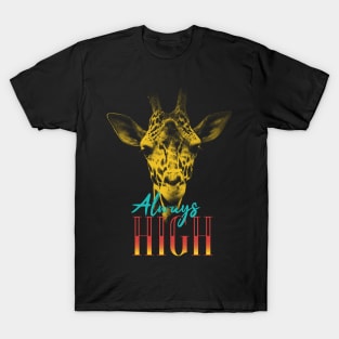 Always High - Giraffe T-Shirt